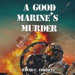 Good Marine's Murder, A