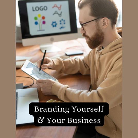 Branding Yourself & Your Business