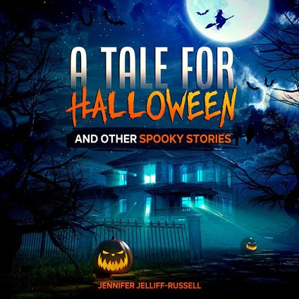 Tale for Halloween and Other Spooky Stories, A