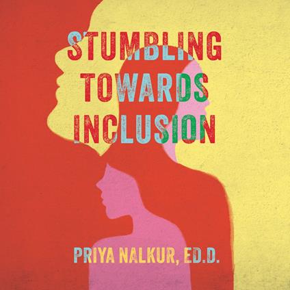 Stumbling Towards Inclusion