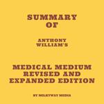 Summary of Anthony William's Medical Medium Revised and Expanded Edition