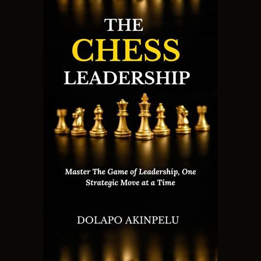 CHESS LEADERSHIP, THE