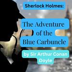 Sherlock Holmes: The Adventure of the Blue Carbuncle