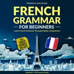 French Grammar For Beginners – Learn French Grammar Through English Comparisons