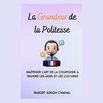 La Grandeur de la Politesse