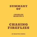 Summary of Charles Martin's Chasing Fireflies