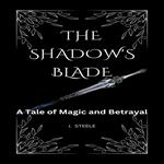 Shadow's Blade, The