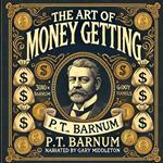 Art Of Money Getting, The