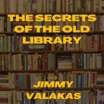 Secrets of the Old Library, The