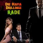 Die Mafia Drillinge: Rade