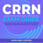 CRRN Exam Guide