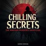 Chilling Secrets: The Manson Murders Unveiled