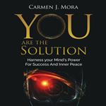 You Are The Solution