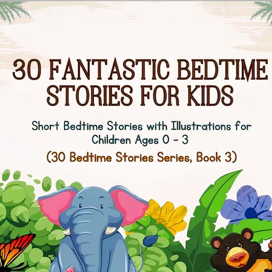 30 Fantastic Bedtime Stories for Kids