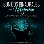 Sonidos binaurales para la relajación: aumenta el poder del cerebro, mejora la inteligencia, enfoca la atención y reduce la ansiedad con tono binaural e isocrónico (12-20 hz, más de 20 horas)