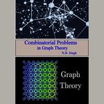 Combinatorial Problems in Graph Theory