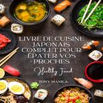 Livre de Cuisine Japonais Complet Pour Épater Vos Proches