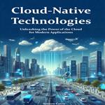 Cloud-Native Technologies