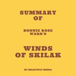 Summary of Bonnie Rose Ward's Winds of Skilak
