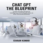 CHAT Gpt THE BLUEPRINT