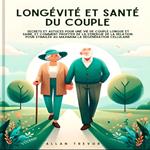 Longévité Et Santé Du Couple