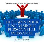 10 étapes pour une marque personnelle puissante