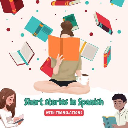 Short stories in Spanish with English translations