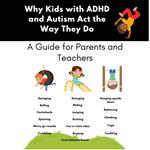 Why Kids With ADHD and Autism Act the Way They Do: A Guide for Parents and Teachers