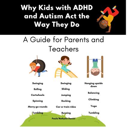 Why Kids With ADHD and Autism Act the Way They Do: A Guide for Parents and Teachers