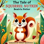 Tale of Squirrel Nutkin, The