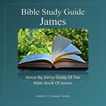 Bible Study Guide: James