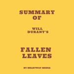 Summary of Will Durant’s Fallen Leaves