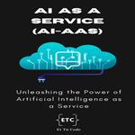 AI as a Service (AIaaS)