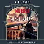 Sandie Shaw Mysteries, The: Book 5, Murder on the Miami Express