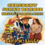 Sergeant Jonah Danbee - North Platte River Melee