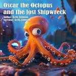 Oscar the Octopus and the Lost Shipwreck