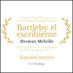 Bartleby, el escribiente