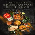 Des Recettes Indiennes Qui Vous Feront Saliver