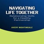 Navigating Life Together