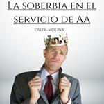 La soberbia en el servicio de AA