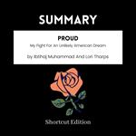 SUMMARY - Proud: My Fight For An Unlikely American Dream By Ibtihaj Muhammad And Lori Tharps