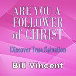 Are You a Follower of Christ