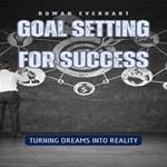 Goal Setting for Success