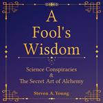 Fool's Wisdom, A