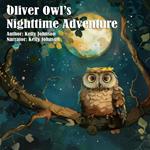 Oliver Owl's Nighttime Adventure