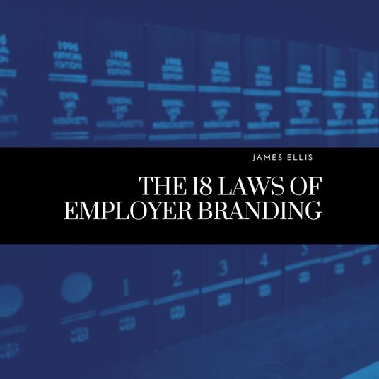 18 Laws of Employer Branding, The