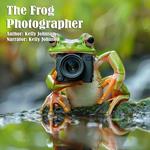 Frog Photographer, The