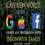 Slave New World