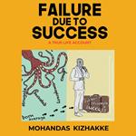 Failure Due to Success