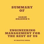 Summary of Sarah Drasner's Engineering Management for the Rest of Us
